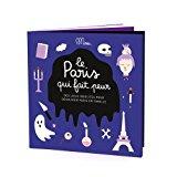 Trouver un Hôtel insolite et tendance proche des Gares à Paris Le Paris qui fait peur: Des lieux insolites pour découvrir Paris en famille