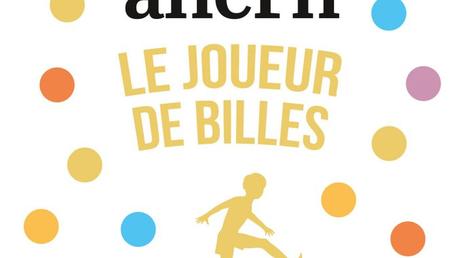 Le joueur de billes de Cecelia Ahern Le joueur de billes de Cecelia Ahern