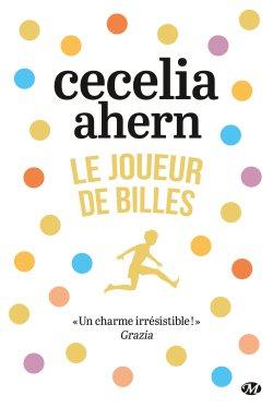 Le joueur de billes de Cecelia Ahern