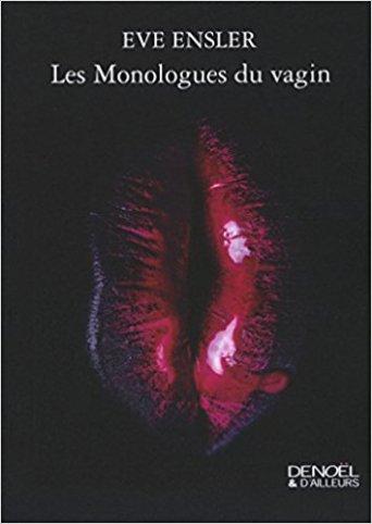Les Monologues du vagin, d’Eve Esler