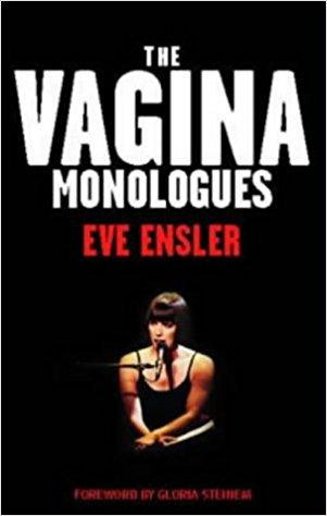 Les Monologues du vagin, d’Eve Esler