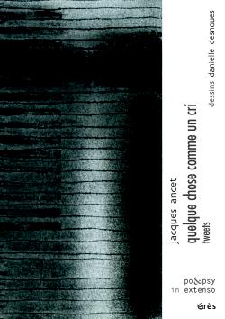 4 novembre 2012 | Jacques Ancet   [Sous le bruissement du sang, tweet]