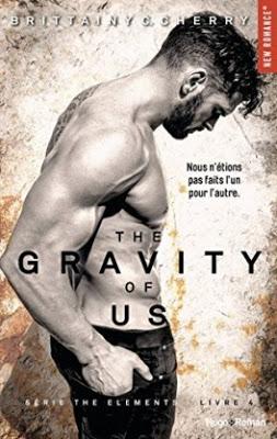 'Elements, Tome 4 : The Gravity of Us'de Brittainy C. Cherry