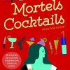 Mortels Cocktails de Anne Martinetti