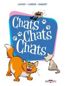 Chats chats chats T2 (Lapuss’, Larbier, Paillat) – Delcourt – 10,95€