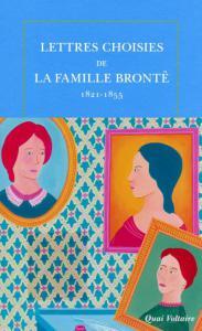 Lettres choisies de la famille Brontë • recueil de Constance Lacroix