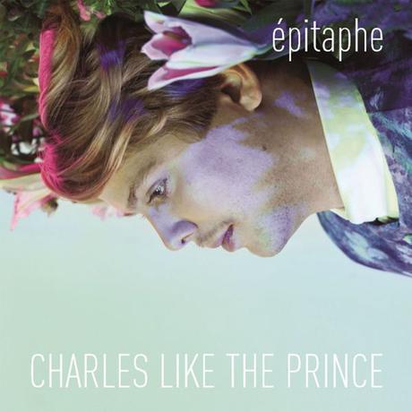 ÉPITAPHE – CHARLES LIKE THE PRINCE
