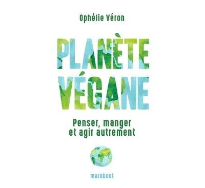 Ophélie Véron : Planète végane https://clic.reussissonsensemble.fr/click.asp?ref=767971&site=14485&type=text&tnb=3&diurl=https%3A%2F%2Feultech.fnac.com%2Fdynclick%2Ffnac%2F%3Feseg-name%3DaffilieID%26eseg-item%3D%24ref%24%26eaf-publisher%3DAFFILINET%26eaf-name%3DGenerateur_liens%26eaf-creative%3D%24affmt%24%26eaf-creativetype%3D%24affmn%24%26eurl%3Dhttps%253A%252F%252Flivre.fnac.com%252Fa10398180%252FOphelie-Veron-Planete-vegane%253FOrigin%253Daffilinet%2524ref%2524