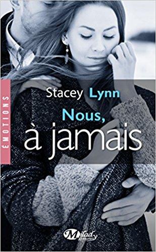 A vos agendas: Retrouvez Nous à jamais de Stacey Lynn début décembre