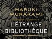 MURAKAMI Haruki L’étrange bibliothèque