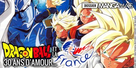 Dragon Ball et la France : retour sur 30 ans d'amour