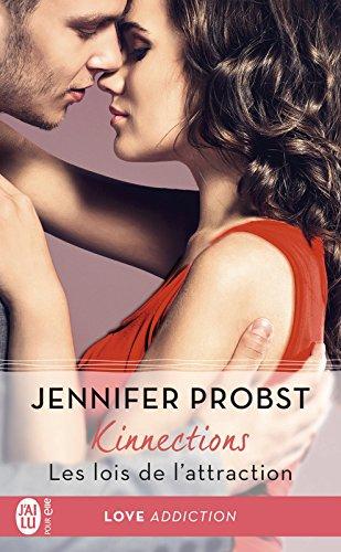 Ne passez pas à côté du nouveau tome de Kinnections, Les lois de l'attraction de Jennifer Probst