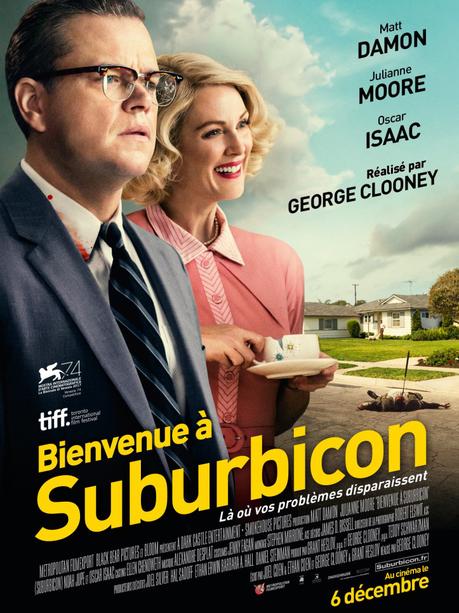 Au Cinéma … Bienvenue à Suburbicon