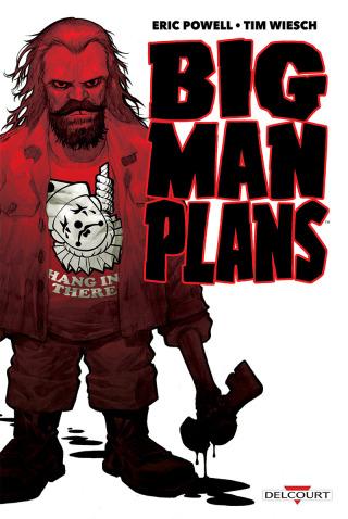 Big Man Plans (one shot), petit et ultra-costaud !