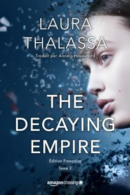 Chronique : The vanishing girl - Tome 2 : The decaying empire de Laura Thalassa