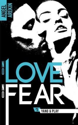 Couverture du livre : No love no fear, Tome 3 : Yano & Play