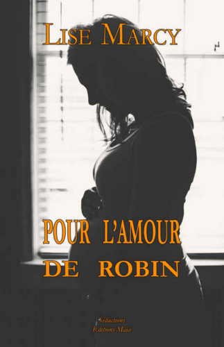 Pour l'amour de Robin (Lise Marcy)
