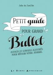 bullet journal, bujo, ryder carroll, julie de zunzun, petit guide pour Grand Bullet