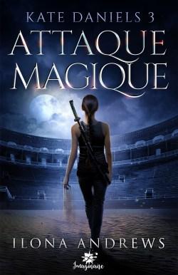 Attaque Magique, de Ilona Andrews
