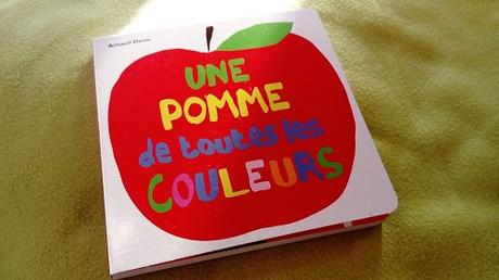 Une pomme de toutes les couleurs – Arnaud Denis