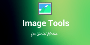 22 Outils et ressources pour créer des images pour les médias sociaux 22 Outils et ressources pour créer des images pour les médias sociaux