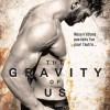 The gravity of us de Brittainy C. Cherry