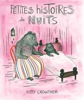 Petites histoires de nuits - Kitty Crowther