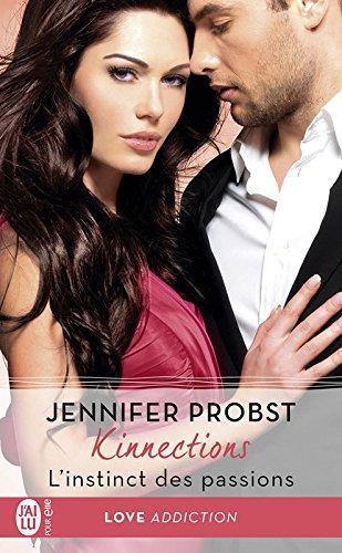 Mon avis sur L'instinct des passions, une nouvelle très sympa de la saga Kinnections de Jennifer Probst Mon avis sur L'instinct des passions, une nouvelle très sympa de la saga Kinnections de Jennifer Probst