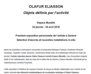 Espace MURAILLE (Genève)   » OLAFUR ELIASSON  »  –  Objets définis par l’activité – 24 Janvier-30 Avril 2018