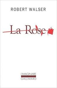 La rose, de Robert Walser La rose, de Robert Walser