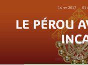 Musée quai Branly Pérou avant Incas Novembre 2017-01 Avril 2018