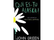 recherche grand peut-être… es-tu Alaska John Green -Willow-