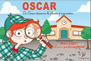 Oscar : où Oscar découvre le plaisir d’apprendre