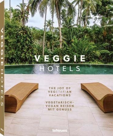 Veggie Hotels : un Guide des plus beaux hôtels végétariens et vegans du monde
