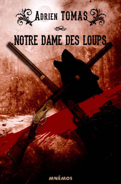 Notre Dame des loups par Adrien Tomas