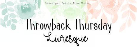 Throwback Thursday Livresque (n°42)