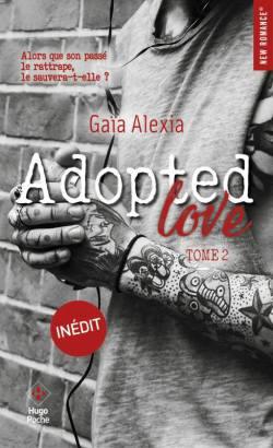 Adopted Love Tome 2 de Gaïa Alexia
