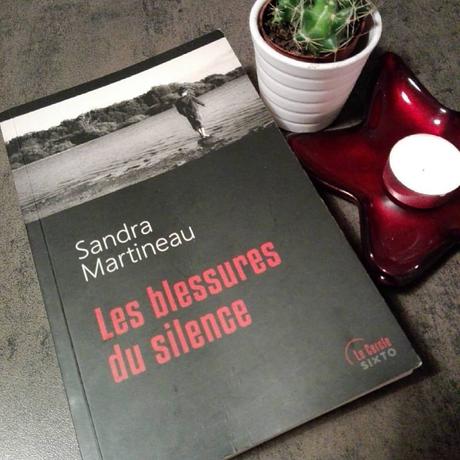Les blessures du silence - de Sandra MARTINEAU