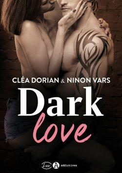 Dark Love : L’intégrale de Cléa Dorian & Ninon Vars