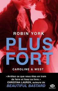 Robin York / Caroline & West, tome 2 : Plus fort