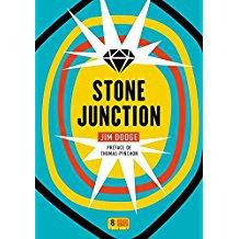 Stone Junction de Jim Dodge : Candide en Amérique