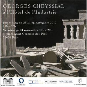Exposition Georges CHEYSSIAL à l’Hôtel de l’Industrie  25/26 Novembre 2017