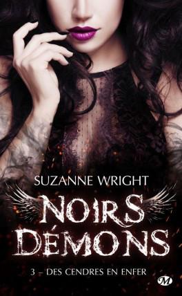 Noirs démons, Tome 3 : Des cendres en enfer – Suzanne Wright