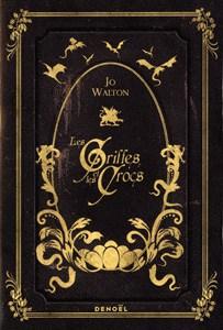WALTON Jo – Les Griffes et les Crocs