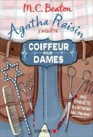 Agatha Raisin enquête - coiffeur pour dames (tome 8)