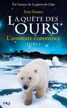 Couverture La quête des ours, tome 1 : L'aventure commence