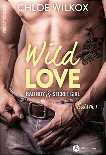 Mon coup de coeur pour Wild Love de Chloe Wilcox