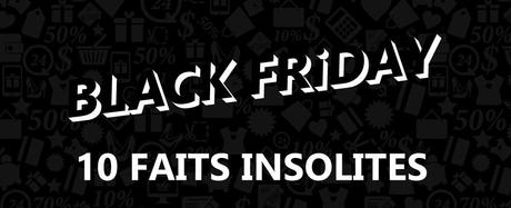 Infographie : 10 faits insolites sur le Black Friday