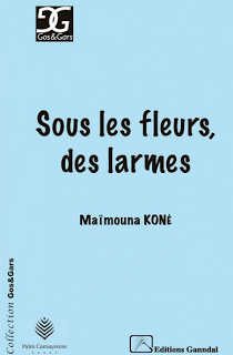 Maïmouna Koné : Sous les fleurs des larmes