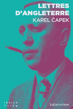 Lettres d'Angleterre, de Karel Čapek
